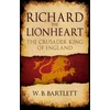 KNYGA W B Bartlett Richard the Lionheart