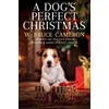 KNYGA W Bruce Cameron Dog's Perfect Christmas