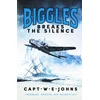 KNYGA W E Johns Biggles Breaks the Silence