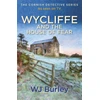 KNYGA W J Burley Wycliffe and the House of Fear