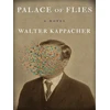 KNYGA Walter Kappacher Palace of Flies