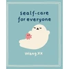 KNYGA Wang Xx Sealf-Care for Everyone