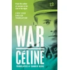 KNYGA War, First Ever English Translation of an Unpublished Work by Louis-Ferdinand Celine