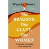 KNYGA Wayetu Moore Dragons, the Giant, the Women