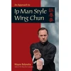 KNYGA Wayne Belonoha Approach to Ip Man Style Wing Chun