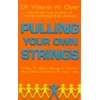 KNYGA Wayne W Dyer Pulling Your Own Strings
