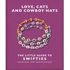 KNYGA Welbeck Love, Cats and Cowboy Hats: The Little Guide to Swifties