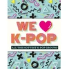 KNYGA Welbeck Publishing We Love K-Pop