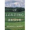 KNYGA Wendell Berry Art of Loading