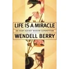 KNYGA Wendell Berry Life Is a Miracle