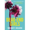 KNYGA Wendy Heard Dead End Girls