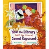 KNYGA Wendy Meddour How the Library (Not the Prince) Saved Rapunzel