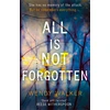 KNYGA Wendy Walker All Is Not Forgotten: The bestselling gripping thriller you’ll never forget