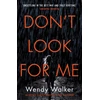 KNYGA Wendy Walker Don't Look For Me