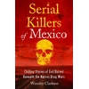 KNYGA Wensley Clarkson Serial Killers of Mexico