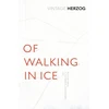 KNYGA Werner Herzog Of Walking In Ice