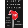 KNYGA Wes Marshall Killed by a Traffic Engineer