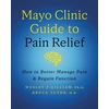 KNYGA Wesley P Gilliam Mayo Clinic Guide to Pain Relief