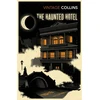 KNYGA Wilkie Collins Haunted Hotel