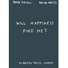 KNYGA Will Happiness Find Me? - Peter Fischli / David Weiss