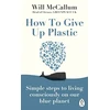 KNYGA Will Mccallum How to Give Up Plastic