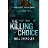 KNYGA Will Shindler Killing Choice