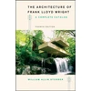 KNYGA William Allin Storrer Architecture of Frank Lloyd Wright, Fourth Edition