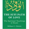 KNYGA William C Chittick Sufi Path of Love