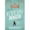 KNYGA William Coles Eton Rogue, 'A delicious tale in which class, politics, and a toxic press all jostle for our horrified attention' The Wall Street Journal