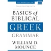 KNYGA William D Mounce Basics of Biblical Greek Grammar