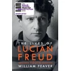 KNYGA William Feaver Lives of Lucian Freud: YOUTH 1922 - 1968