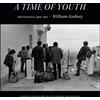 KNYGA William Gedney Time of Youth, San Francisco, 1966–1967