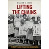 KNYGA William Henry Chafe Lifting the Chains