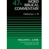 KNYGA William L Lane Hebrews 1-8, Volume 47A