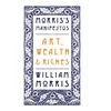 KNYGA William Morris Art, Wealth and Riches