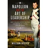 KNYGA William Nester Napoleon and the Art of Leadership