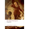 KNYGA William Shakespeare King John: The Oxford Shakespeare