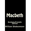 KNYGA William Shakespeare Macbeth: Dyslexia-Friendly Edition