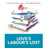 KNYGA William Shakespeare Oxford School Shakespeare: Love's Labour's Lost