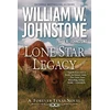 KNYGA William W Johnstone Lone Star Legacy