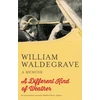 KNYGA William Waldegrave Different Kind Of Weather