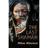 KNYGA William Whitecloud Last Shaman