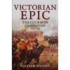 KNYGA William Wright Victorian Epic, The Lucknow Campaigns 1857-58