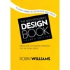 KNYGA Williams Robin Non-Designer's Design Book, The