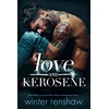 KNYGA Winter Renshaw Love and Kerosene