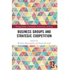 KNYGA Wioletta Mierzejewska Business Groups and Strategic Coopetition