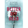 KNYGA Wood Tom Better Off Dead