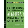 KNYGA Workman Publishing Everything You Need to Ace Algebra 2 in One Big Fat Notebook