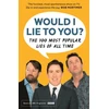 KNYGA Would I Lie To You? Presents The 100 Most Popular Lies of All Time