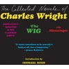 KNYGA Wright Charles Undifferentiated Collected Novels of Charles Wright